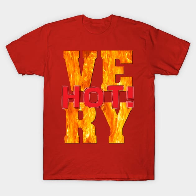 Very Hot! T-Shirt by Rich La Bonté - FLAtRich